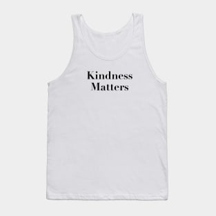 Kindness Matters Tank Top